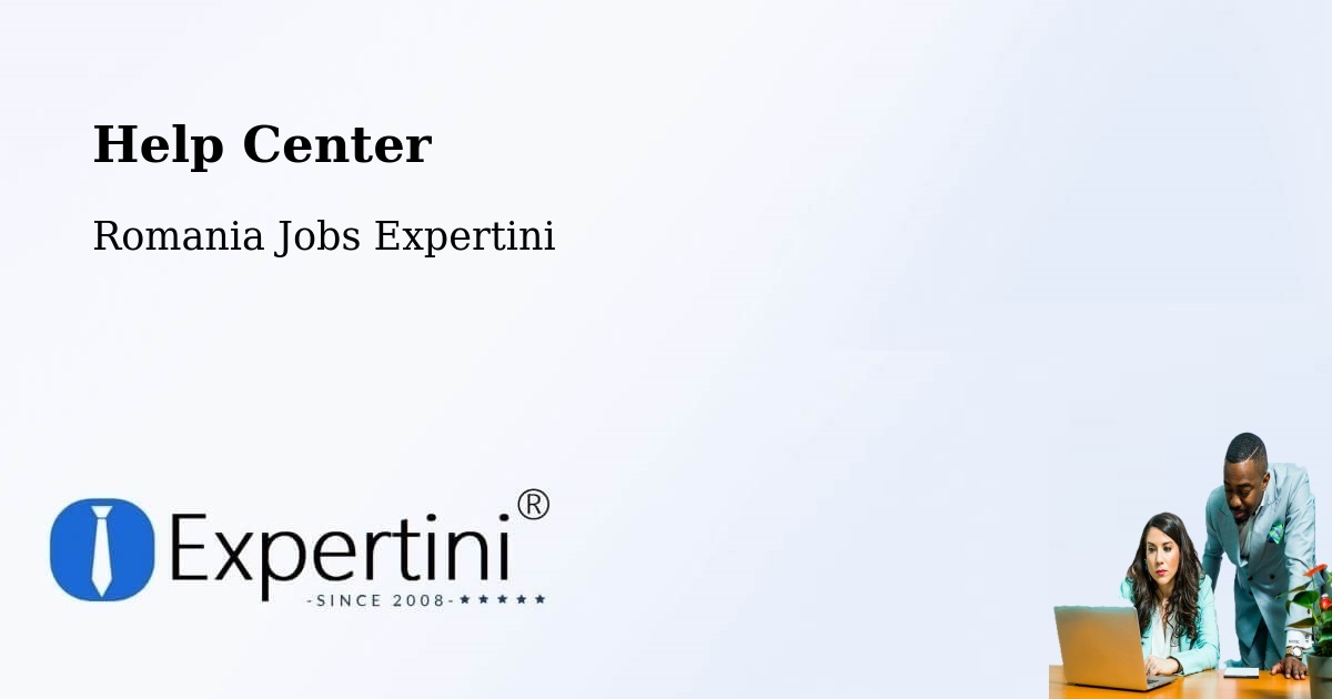 Help Center – Siminoc - Romania Jobs Expertini